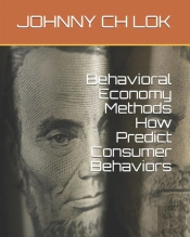 Behavioral Economy Methods How Predict  Consumer Behaviors
