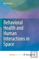 Behavioral Health And Human Interactions In Space