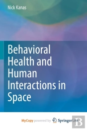 Behavioral Health And Human Interactions In Space