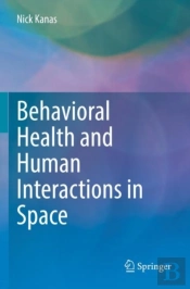 Behavioral Health And Human Interactions In Space