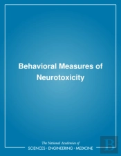 Behavioral Measures Of Neurotoxicity