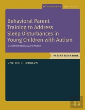Behavioral Parent Training To Address Sleep Disturbances In Young Children With Asd