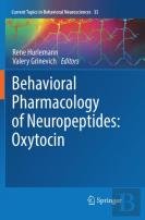 Behavioral Pharmacology Of Neuropeptides: Oxytocin