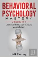 Behavioral Psychology Mastery