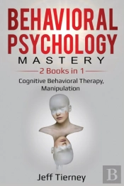 Behavioral Psychology Mastery