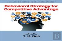 Behavioral Strategy For Competitive Advantage