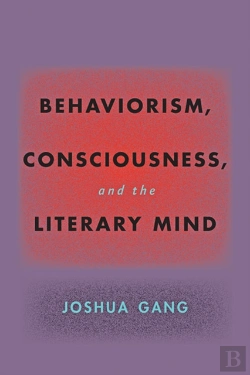 Bertrand.pt - Behaviorism, Consciousness, And The Literary Mind