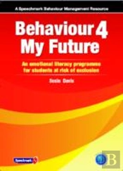 Behaviour 4 My Future
