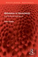 Behaviour In Uncertainty