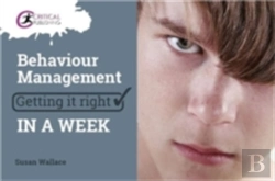 Bertrand.pt - Behaviour Management: Getting It Right In A Week
