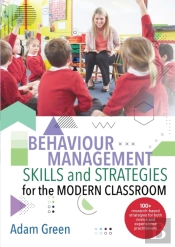 Behaviour Management Skills And Strategies For The Modern Classroom