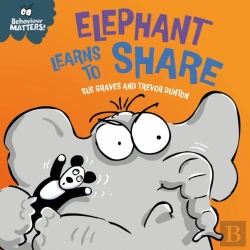 Bertrand.pt - Behaviour Matters: Elephant Learns To Share - A Book About Sharing
