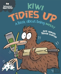 Bertrand.pt - Behaviour Matters: Kiwi Tidies Up - A Book About Being Messy