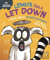 Behaviour Matters: Lemur Feels Let Down - A Book About Disappointment