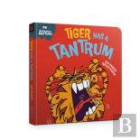 Behaviour Matters: Tiger Has A Tantrum - A Book About Feeling Angry