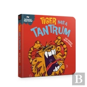 Behaviour Matters: Tiger Has A Tantrum - A Book About Feeling Angry