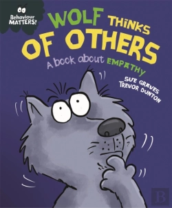 Bertrand.pt - Behaviour Matters: Wolf Thinks Of Others - A Book About Empathy