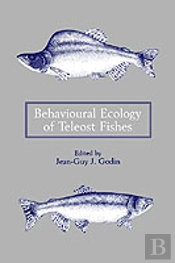 Behavioural Ecology Of Teleost Fishes