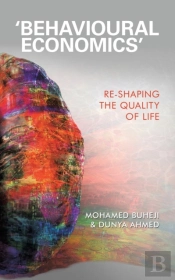 'Behavioural Economics': Re-Shaping The
