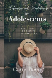 Behavioural Problems In Adolescents - Associated Cognitive Distortions