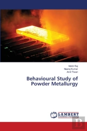 Behavioural Study Of Powder Metallurgy