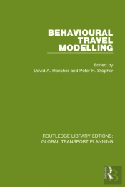 Behavioural Travel Modelling