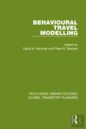 Behavioural Travel Modelling