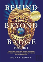 Behind And Beyond The Badge