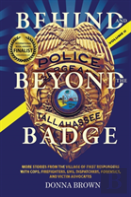 Behind And Beyond The Badge - Volume Ii