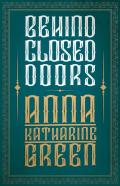 Behind Closed Doors