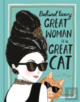Behind Every Great Woman Is A Great Cat
