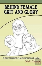 Behind Female Grit And Glory