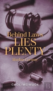 Behind Laws Lies Plenty