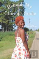 Behind My Glorious Smile