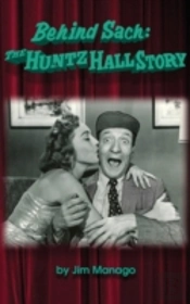 Behind Sach: The Huntz Hall Story  Hardb