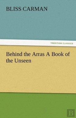Bertrand.pt - Behind The Arras A Book Of The Unseen