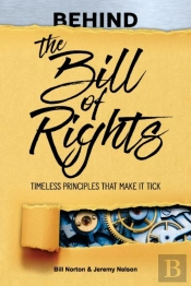 Behind The Bill Of Rights