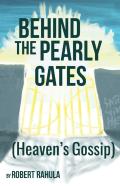 Behind The Pearly Gates