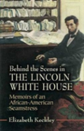 Behind The Scenes In The Lincoln White House