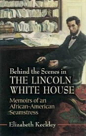 Behind The Scenes In The Lincoln White House