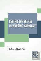 Behind The Scenes In Warring Germany