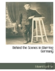 Behind The Scenes In Warring Germany