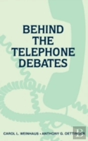 Behind The Telephone Debates