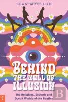 Behind The Wall Of Illusion