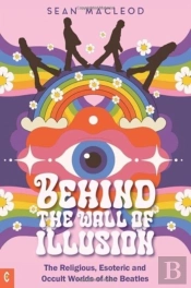 Behind The Wall Of Illusion