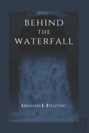 Behind The Waterfall
