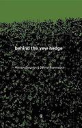 Behind The Yew Hedge