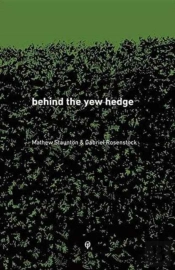 Behind The Yew Hedge