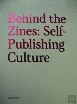 Bertrand.pt - Behind The Zines Self-Publishing Culture /Anglais