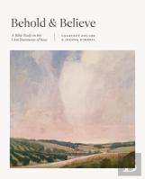 Behold And Believe
